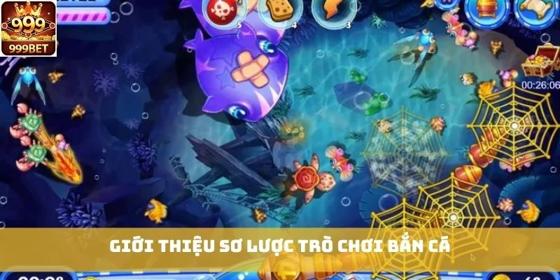 Giới thiệu sơ lược trò chơi Bắn Cá