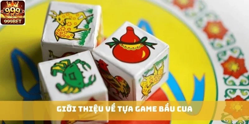 Giới thiệu về tựa game Bầu Cua