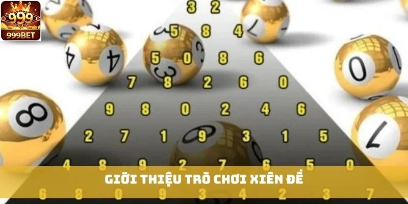 Giới thiệu trò chơi Xiên Đề