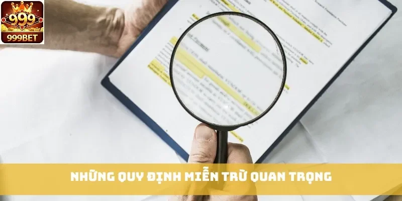 Những quy định miễn trừ quan trọng