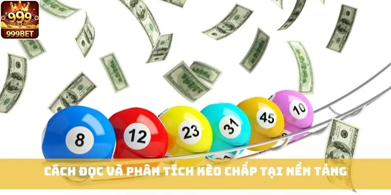 Cách đọc và phân tích kèo chấp tại nền tảng